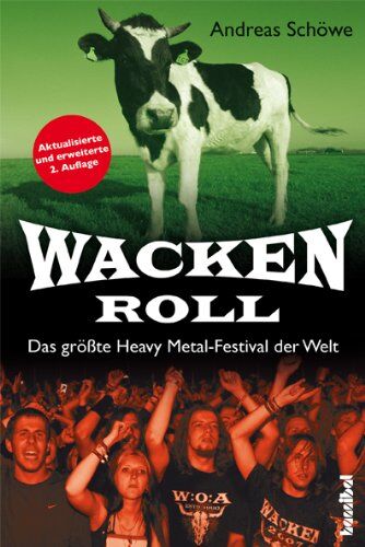 Andreas Schöwe - Wacken Roll: Das größte Heavy Metal-Festival der Welt - Preis vom 06.10.2026 07:26:00 h