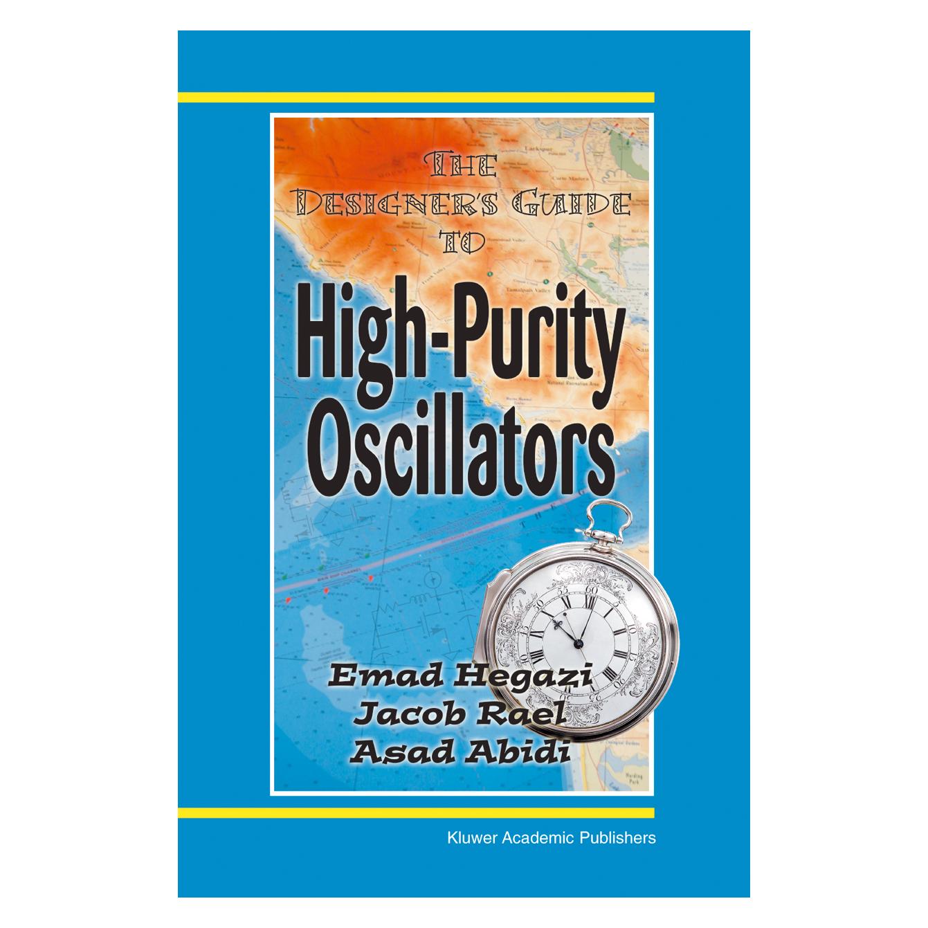 Springer The Designer's Guide to High-Purity Oscillators (Englisch, Softcover, Asad Abidi, Emad Eldin Hegazi, Jacob Rael) (55380105)