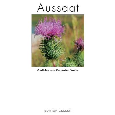 Aussaat, Taschenbuch von Katharina Weise, Neisse Verlag, 978-3-86276-330-6