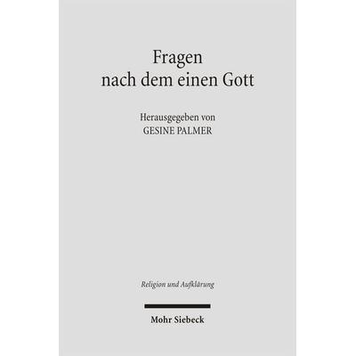 Fragen nach dem einen Gott, Taschenbuch von Gesine Palmer, Mohr Siebeck, 978-3-16-149234-1