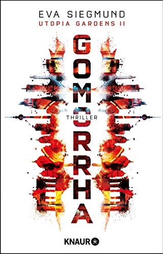 Eva Siegmund - Gomorrha: Thriller (Utopia Gardens, Band 2) - Preis vom 06.10.2026 07:26:00 h