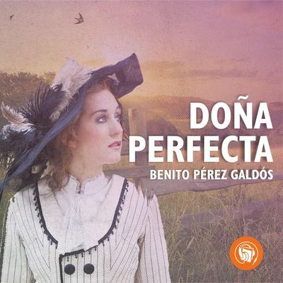 Doña Perfecta - Benito Perez Galdos, Audio, 9789873693687