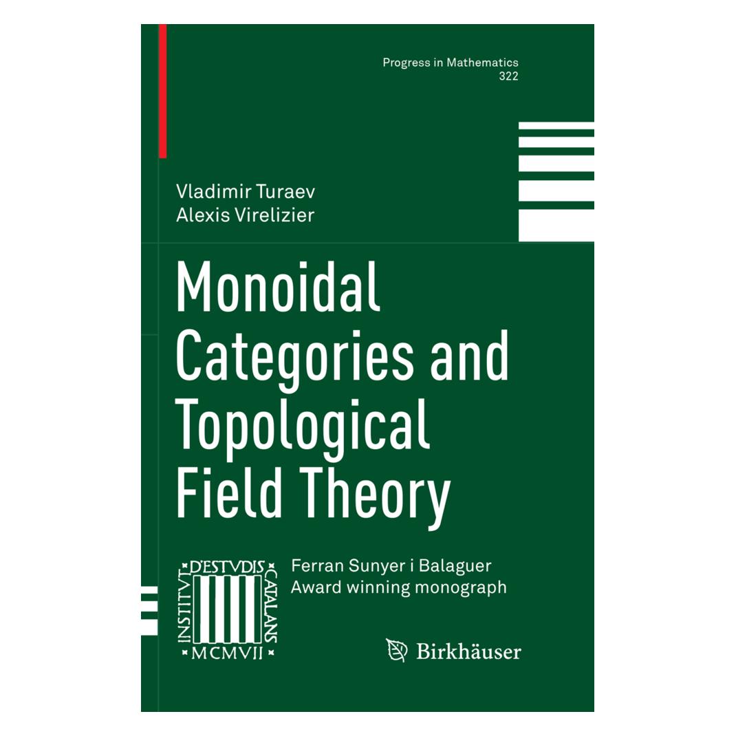 Springer Monoidal Categories and Topological Field Theory (Englisch, Softcover, Alexis Virelizier, Vladimir Turaev) (56004478)