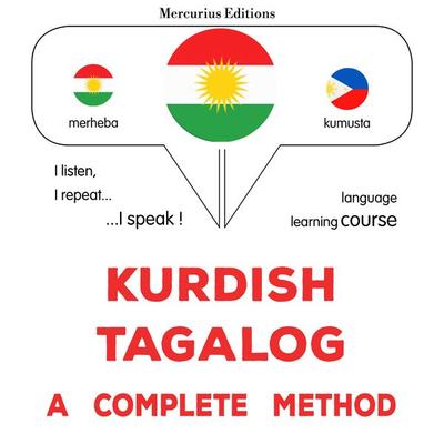 Kurdish - Tagalog : a complete method - James Gardner, Audio, 9782821173385