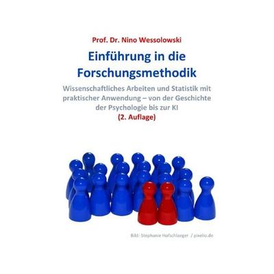 Einführung in die Forschungsmethodik, Taschenbuch von Nino Wessolowski, Epubli, 978-3-565-43336-0