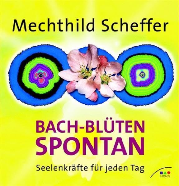 Mechthild Scheffer - Bach-Blüten spontan: Seelenkräfte für jeden Tag - Preis vom 18.10.2026 15:28:09 h