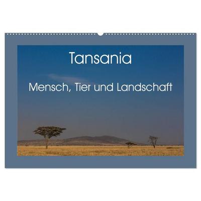 Tansania - Mensch, Tier und Landschaft (Wandkalender 2027 DIN A2 quer), CALVENDO Monatskalender