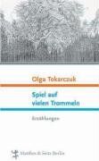 Olga Tokarczuk - Spiel auf vielen Trommeln: Erzählungen - Preis vom 09.10.2026 07:28:09 h