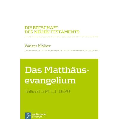 Das Matthäusevangelium, Taschenbuch von Walter Klaiber, Vandenhoeck + Ruprecht, 978-3-7887-2894-6