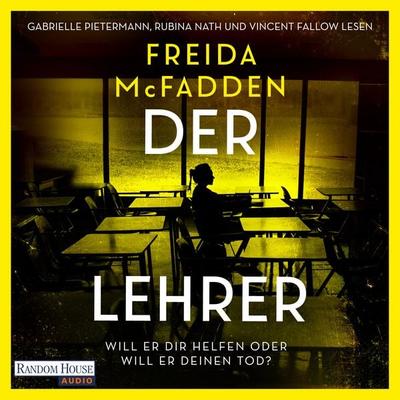 Der Lehrer – Will er dir helfen oder will er deinen Tod? - Freida McFadden, Audio, 9783759900081