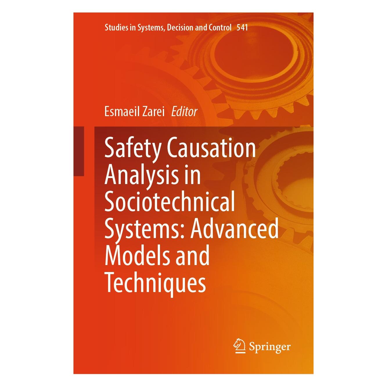 Springer Safety Causation Analysis in Sociotechnical Systems: Advanced Models and Techniques (9783031624698)