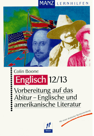 Colin Boone - Manz Lernhilfen Englisch 12/13 - Vorbereitung auf das Abitur, Englische und amerikanische Literatur - Preis vom 05.10.2026 03:47:11 h