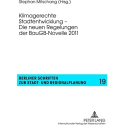 Klimagerechte Stadtentwicklung - Die neuen Regelungen der BauGB-Novelle 2011, Fachbücher von Stephan Mitschang
