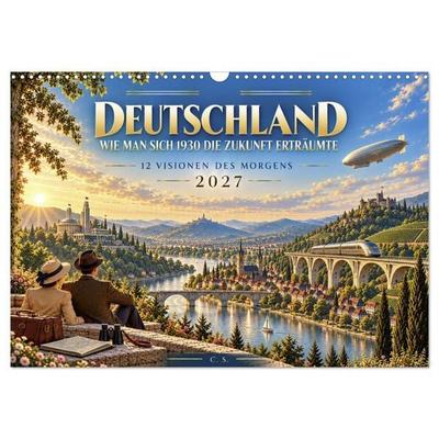 Deutschland - Wie man sich 1930 die Zukunft erträumte (Wandkalender 2027 DIN A3 quer), CALVENDO Monatskalender