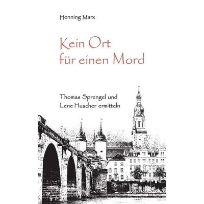 Kein Ort für einen Mord, Taschenbuch von Henning Marx, BoD – Books on Demand, 978-3-7568-0876-2