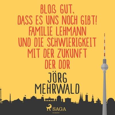 Bloß gut, dass es uns noch gibt! (Ungekürzt) - Jörg Mehrwald, Audio, 9788726034820