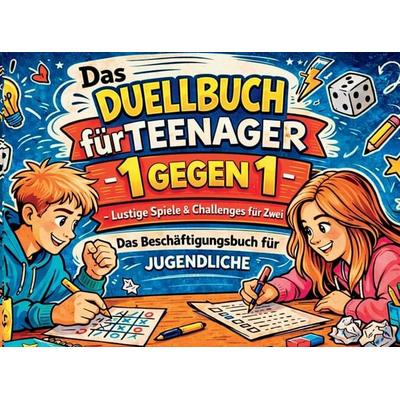 Das Duellbuch für Teenager 1 gegen 1 - Lustige Spiele & Challenges für Zwei:, Taschenbuch von Jana Silberstein, D&D Bücher, 978-3-903727-51-9