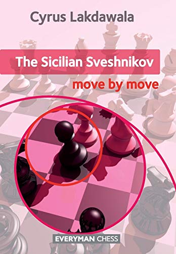 Cyrus Lakdawala - Sicilian Sveshnikov: Move by Move, The (Everyman Chess) - Preis vom 09.10.2026 07:28:09 h
