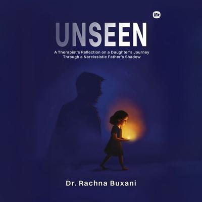 UNSEEN - Rachna Buxani, Audio, 9781971980478