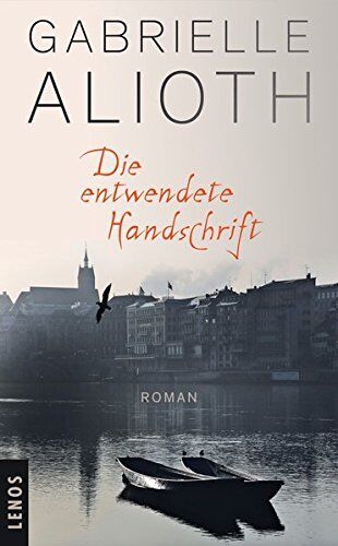 Gabrielle Alioth - Die entwendete Handschrift: Roman - Preis vom 09.10.2026 07:28:09 h