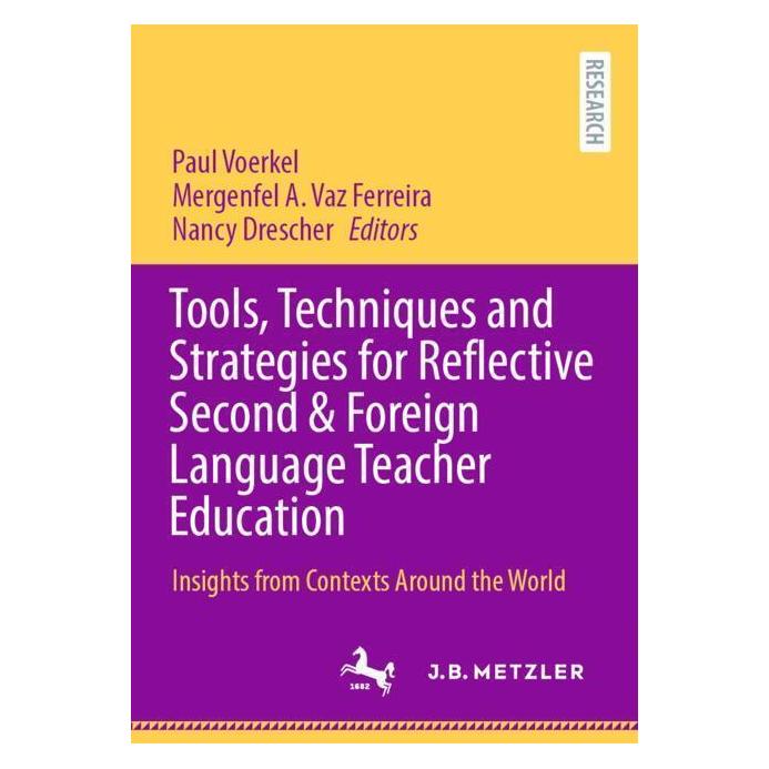 Springer Tools, Techniques and Strategies for Reflective Second & Foreign Language Teacher Education (Englisch, Softcover, Mergenfel A. Vaz Ferreira, Nancy Drescher, Paul Voerkel) (56996165)