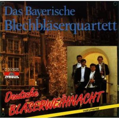 Deutsche Bläserweihnacht - Das Bayerische Blechbläserquartett, CD
