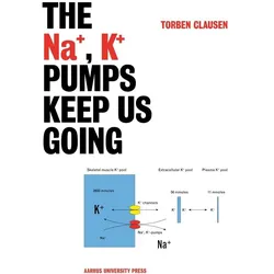 Na+, K+ Pumps Keep Us Going, Ratgeber von Torben Clausen