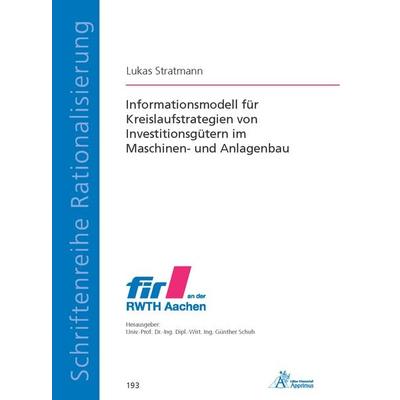 Informationsmodell für Kreislaufstrategien von Investitionsgütern im Maschinen- und Anlagenbau, Taschenbuch von Lukas Stratmann, Apprimus,