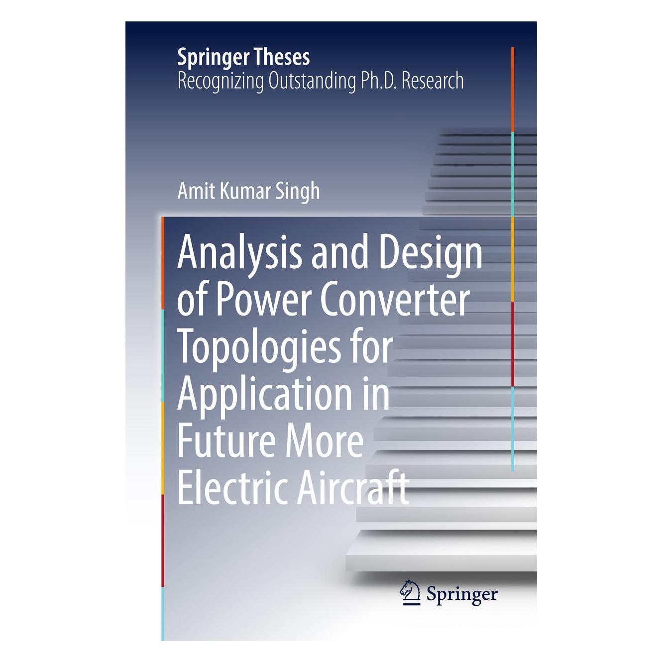 Springer Analysis and Design of Power Converter Topologies for Application in Future More Electric Aircraft (Englisch, Hardcover, Amit Kumar Singh) (9789811082122)