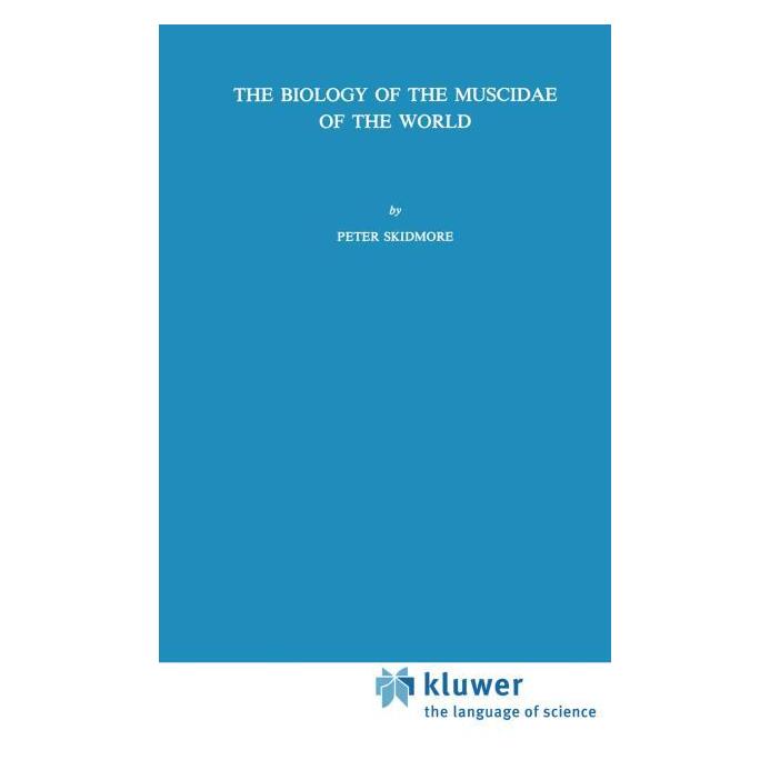 Springer The Biology of the Muscidae of the World (Englisch, Hardcover, Peter Skidmore) (63693336)