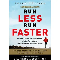 Runner's World Run Less, Run Faster, Ratgeber von Scott Murr, Bill Pierce