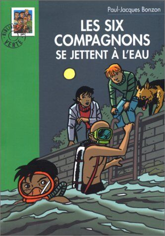 Paul-Jacques Bonzon - Les six compagnons se jettent à l'eau - Preis vom 08.10.2026 07:26:42 h