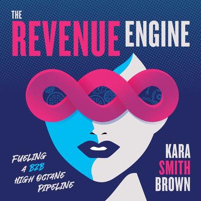 The Revenue Engine - Kara Smith Brown, Audio, 9781965655146
