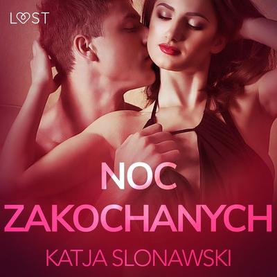 Noc zakochanych - opowiadanie erotyczne - Katja Slonawski, Audio, 9788726289718