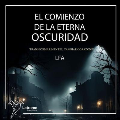 El comienzo de la eterna oscuridad - LFA, Audio, 9791370122157