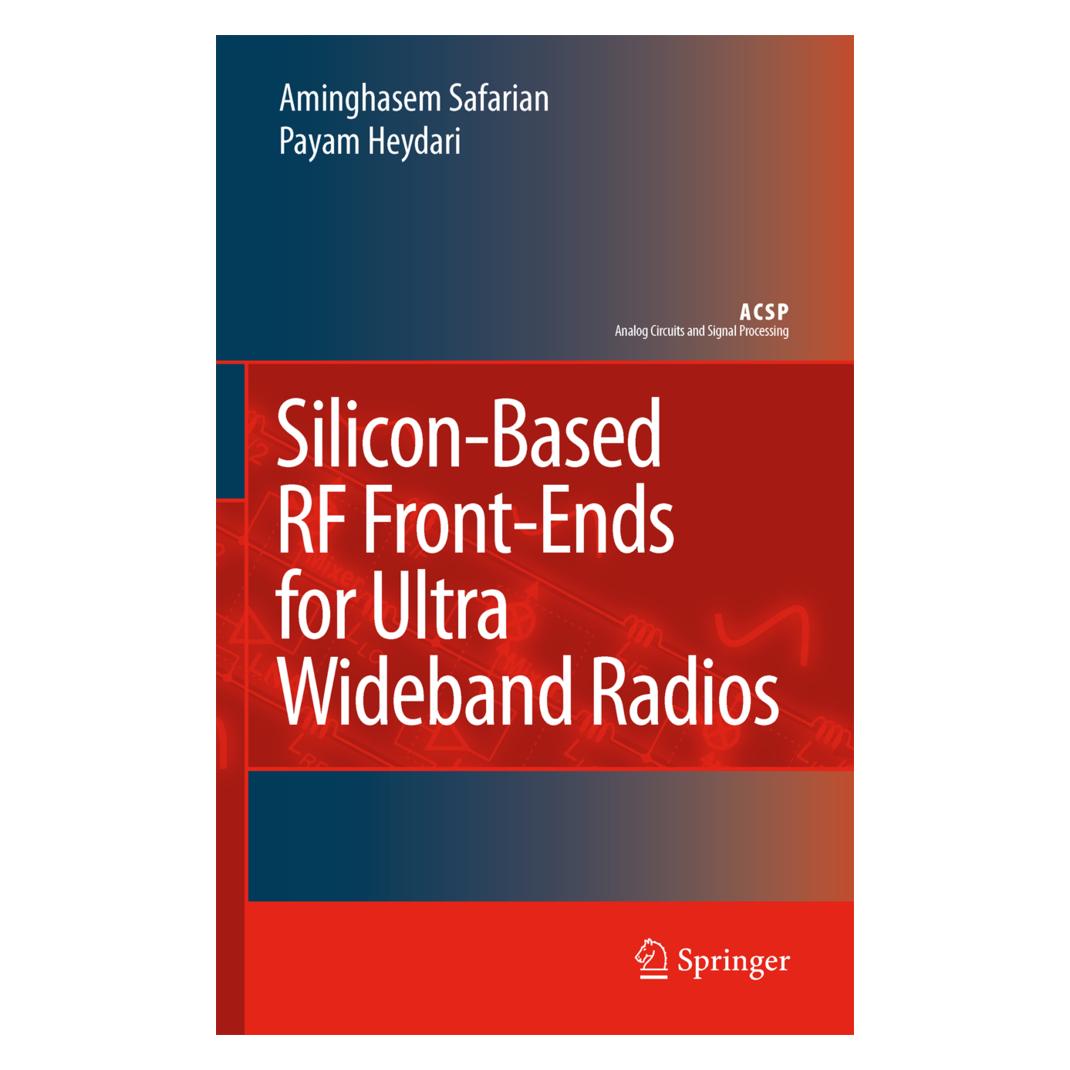 Springer Silicon-Based RF Front-Ends for Ultra Wideband Radios (Englisch, Softcover, Aminghasem Safarian, Payam Heydari) (55379307)