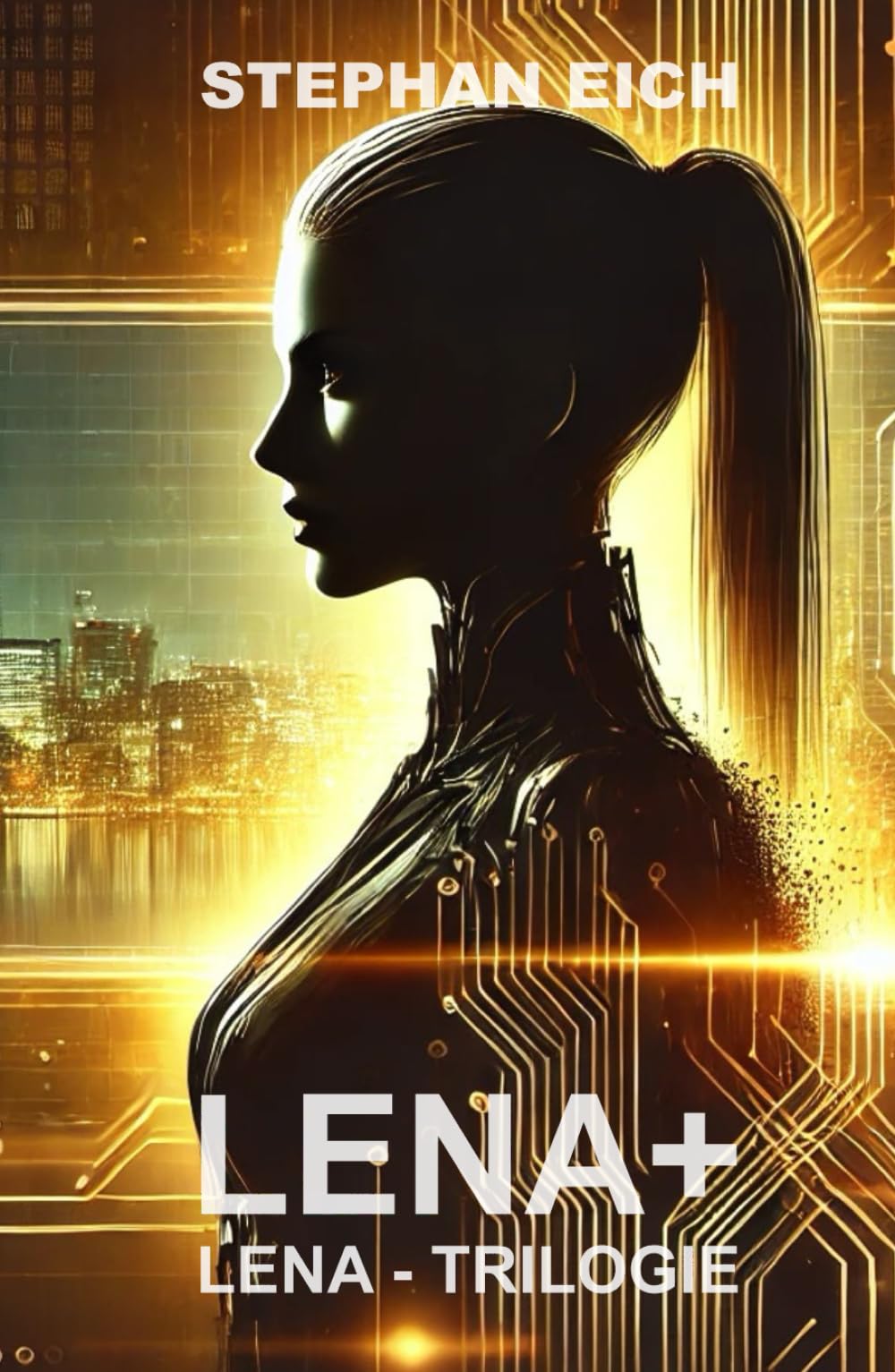 Stephan Eich - Lena+: LENA - Trilogie - Preis vom 09.10.2026 07:28:09 h
