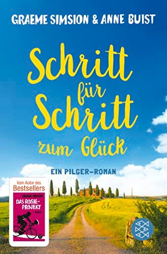 Graeme Simsion - Schritt für Schritt zum Glück: Ein Pilger-Roman - Preis vom 13.10.2026 11:25:28 h