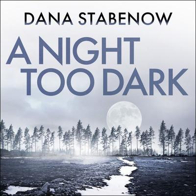 A Night Too Dark - Dana Stabenow, Audio, 9781035923663