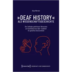 Deaf History' als Wissenschaftsgeschichte, Fachbücher von Anja Werner