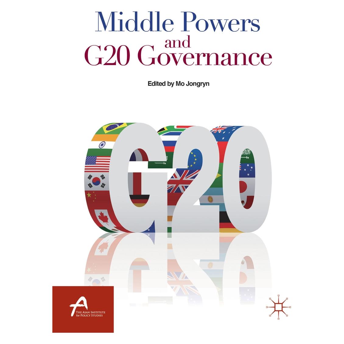 Palgrave Macmillan Middle Powers and G20 Governance (Englisch, Hardcover, Mo Jongryn) (63294588)