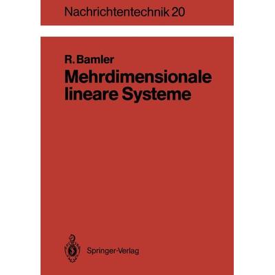 Mehrdimensionale lineare Systeme, Taschenbuch von Richard Bamler, Springer Berlin, 978-3-540-51069-7