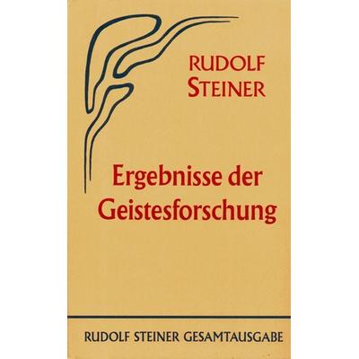 Ergebnisse der Geistesforschung, Gebundene Ausgabe von Rudolf Steiner, Rudolf Steiner, 978-3-7274-0620-1