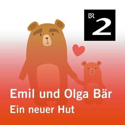 Emil und Olga Bär: Ein neuer Hut - Christa Kemper, Audio, 4057664417435
