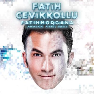 Fatih Cevikkollu, FatihMorgana - Fatih Çevikkollu, Audio, 4251489302680