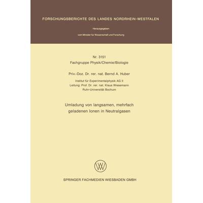 Umladung von langsamen, mehrfach geladenen Ionen in Neutralgasen, Taschenbuch von Bernd A. Huber, VS Verlag für Sozialwissenschaften,