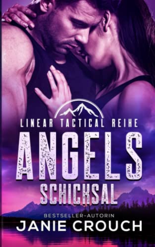 Janie Crouch - Angels Schicksal (Linear Tactical Reihe, Band 4) - Preis vom 09.10.2026 07:28:09 h