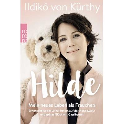 Hilde, Taschenbuch von Ildikó von Kürthy, Rowohlt Taschenbuch