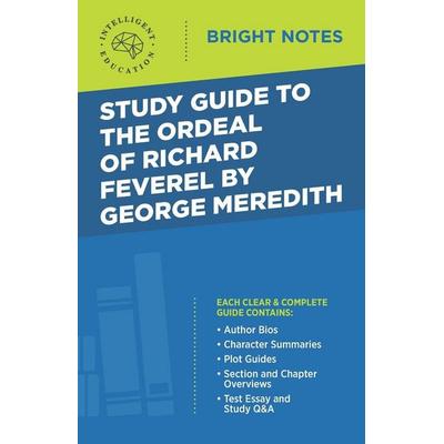 Study Guide to The Ordeal of Richard Feverel by George Meredith, Taschenbuch von , Dexterity, 978-1-64542-166-5