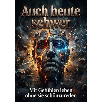 Auch heute schwer, Taschenbuch von Lena Aurenhain, Epubli, 978-3-565-63898-7